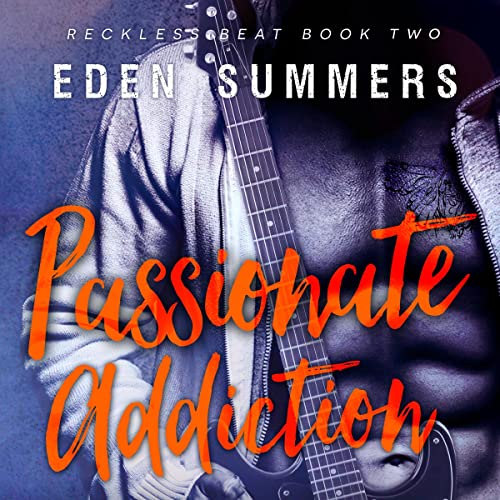 Passionate Addiction by Eden Summers