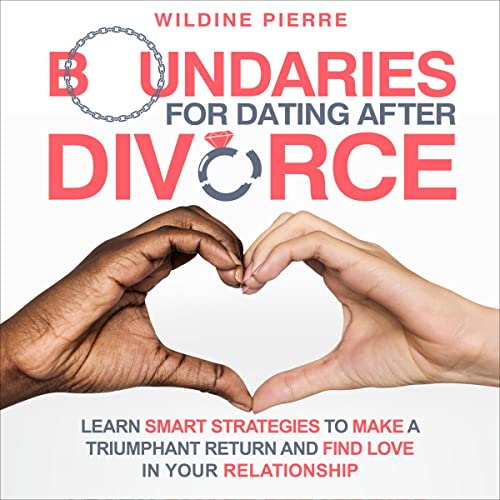 Boundaries for Dating After Divorce