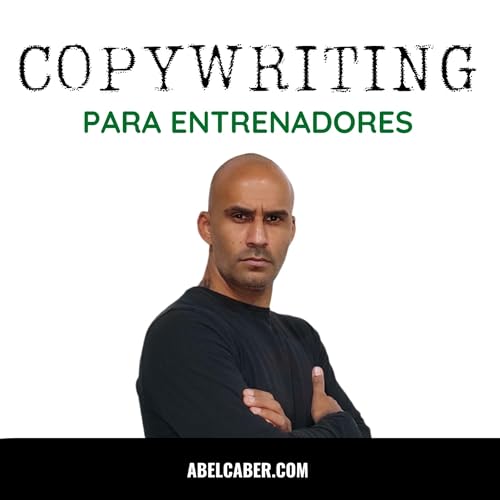 Copywriting para entrenadores by Abel Caber
