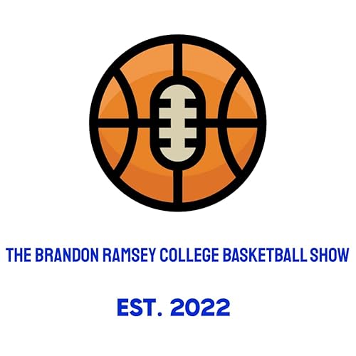 The Brandon Ramsey College Basketball Show by coachbrandonramsey