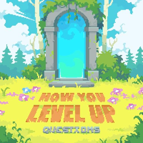 How You Level Up by Kyle Nielson