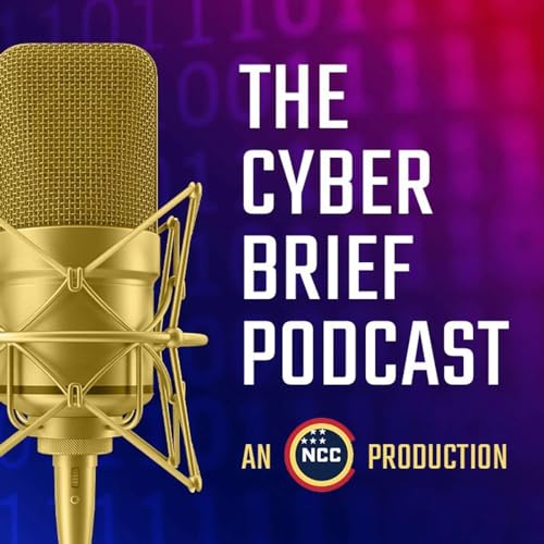 The Cyber Brief Podcast by National Cybersecurity Center