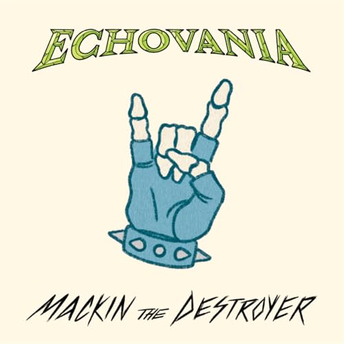 ECHOVANIA by Mackin The Destroyer