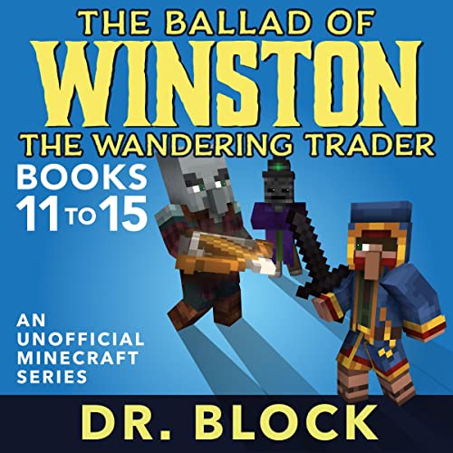 The Ballad of Winston the Wandering Trader, Book 11-15