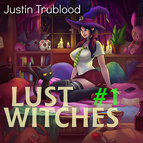 Lust Witches #1: A Men's Urban Fantasy Adventure (Familiar Magic)