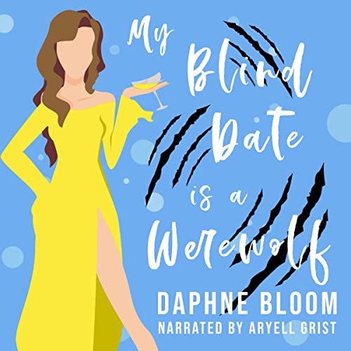 My Blind Date Is a Werewolf: A Paranormal Romance