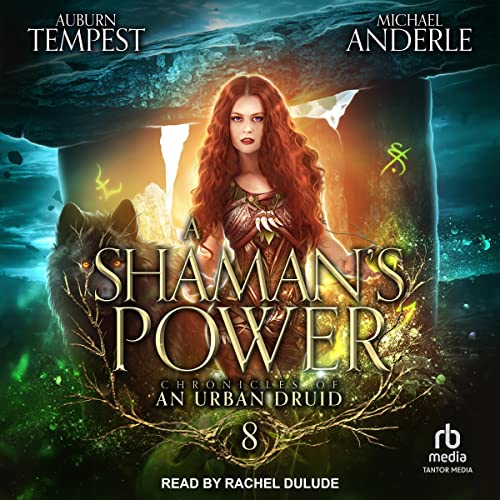 A Shaman’s Power by Auburn Tempest