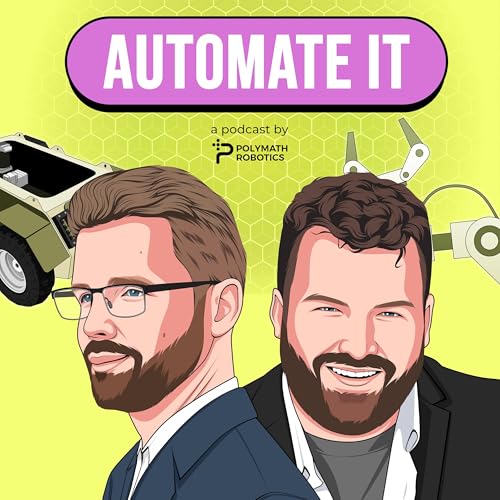Automate It: A Robotics Podcast by Polymath Robotics