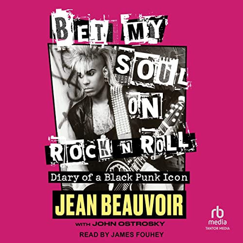 Bet My Soul on Rock 'n' Roll by Jean Beauvoir