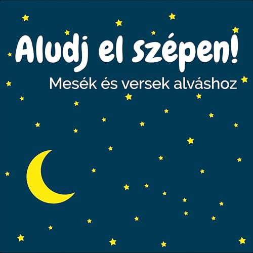 Aludj el szépen! by Zsák Péter