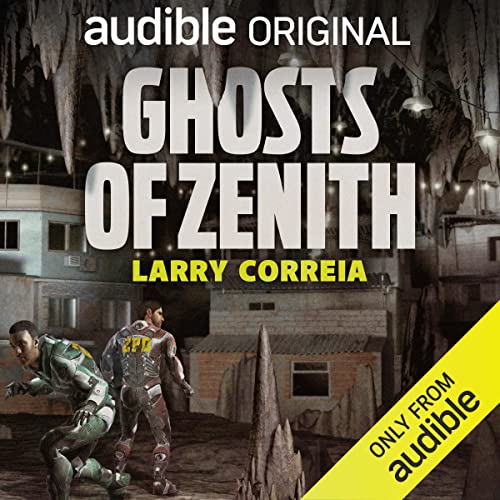 Ghosts of Zenith by Larry Correia
