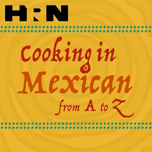 Cooking In Mexican From A to Z