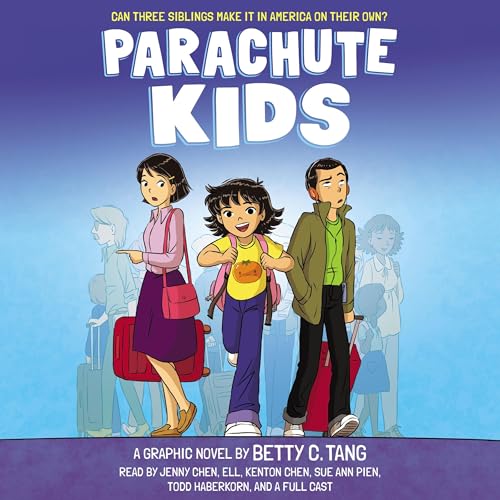 Parachute Kids: A Graphic Novel by Betty C. Tang