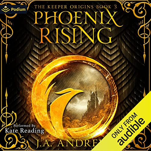 Phoenix Rising by JA Andrews