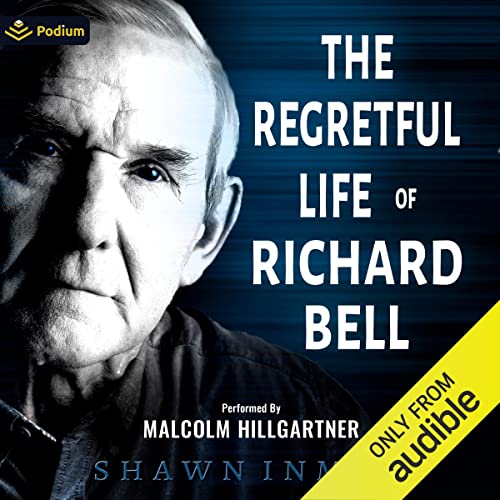 The Regretful Life of Richard Bell