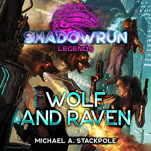 Shadowrun Legends by Michael A. Stackpole