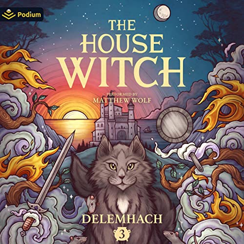 The House Witch 3: A Humorous Romantic Fantasy