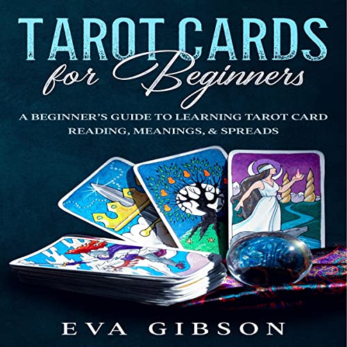 Tarot Cards for Beginners by Eva Gibson