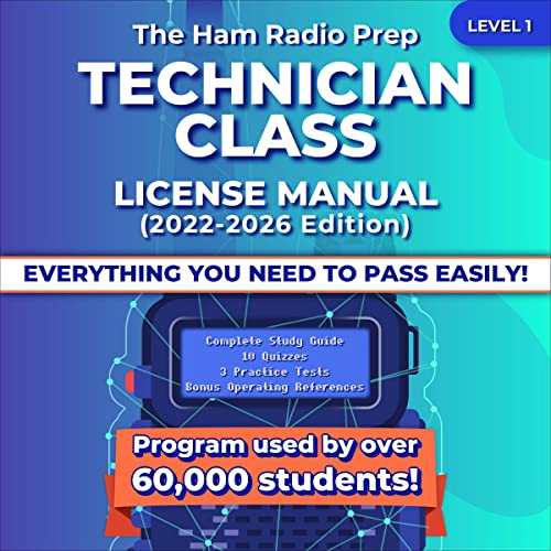 The Ham Radio Prep Technician Class License Manual (2022-2026)