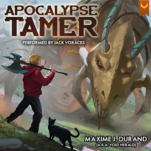 Apocalypse Tamer: A LitRPG Adventure
