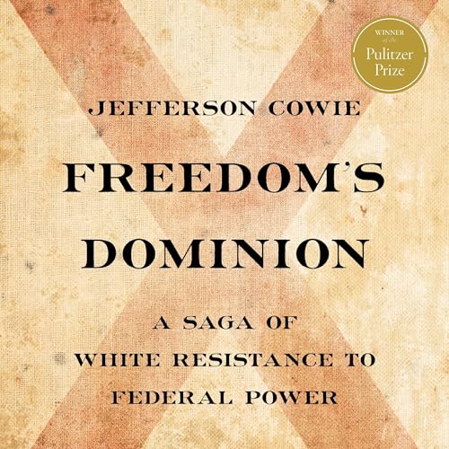 Freedom’s Dominion (Winner of the Pulitzer Prize)