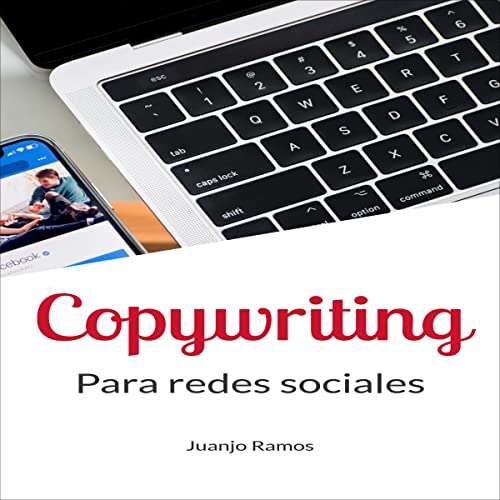 Copywriting para redes sociales [Copywriting for Social Networks]