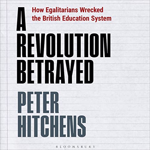 A Revolution Betrayed by Peter Hitchens