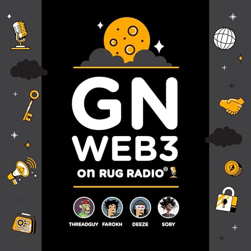 GN WEB3 on Rug Radio🎙️ by Threadguy