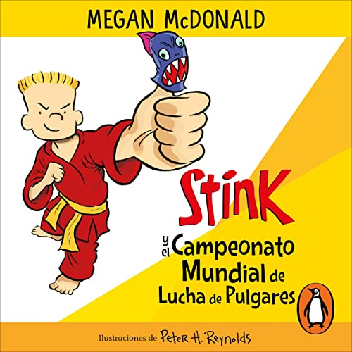 Stink 6 - Campeonato mundial de luchas de pulgares [Stink and the Ultimate Thumb-Wrestling Smackdown]