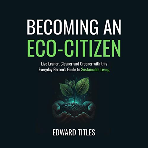 Becoming an Eco-Citizen by Edward Titles