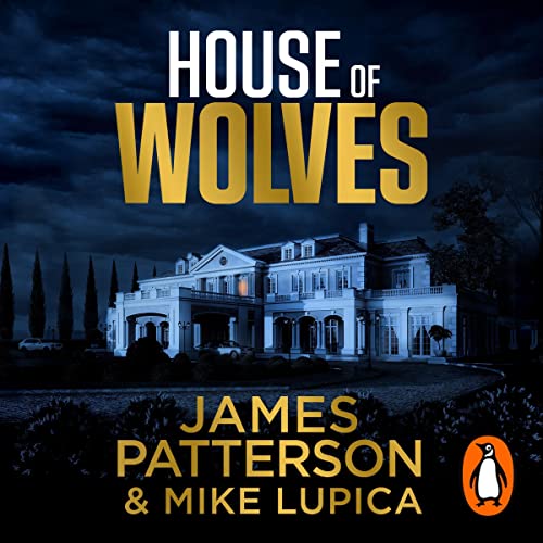 House of Wolves by James Patterson