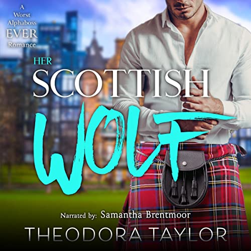 Her Scottish Wolf (Scottish Wolves Book 1)
