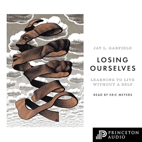 Losing Ourselves by Jay L. Garfield