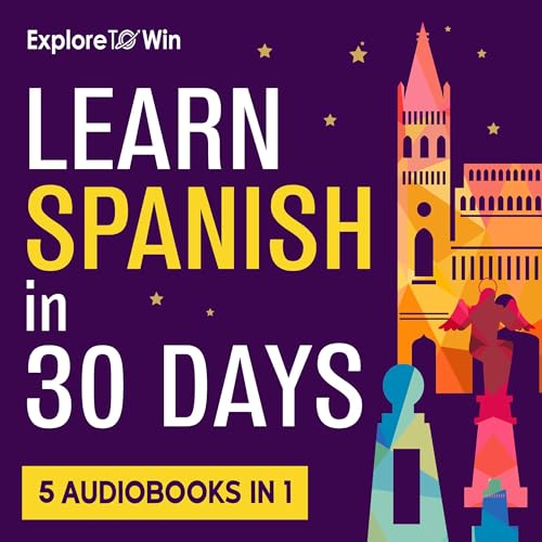 Learn Beginner and Intermediate Spanish for Adults: 5 Books in 1