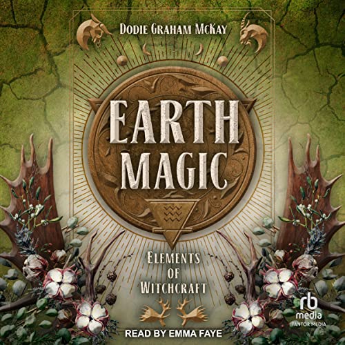 Earth Magic by Dodie Graham McKay