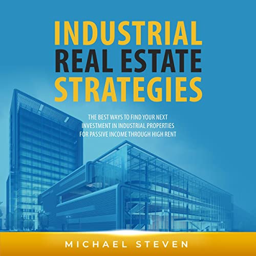 Industrial Real Estate Strategies