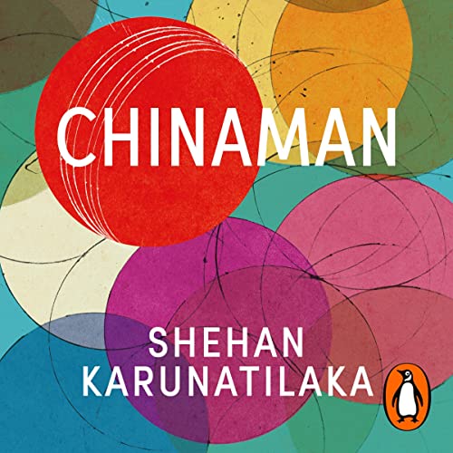 Chinaman by Shehan Karunatilaka