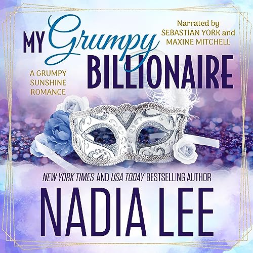 My Grumpy Billionaire by Nadia Lee