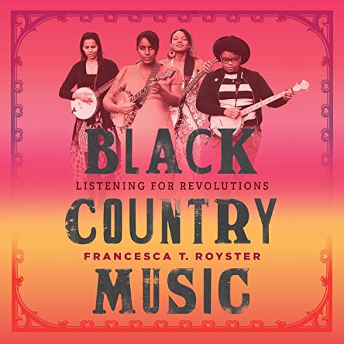Black Country Music by Francesca Royster