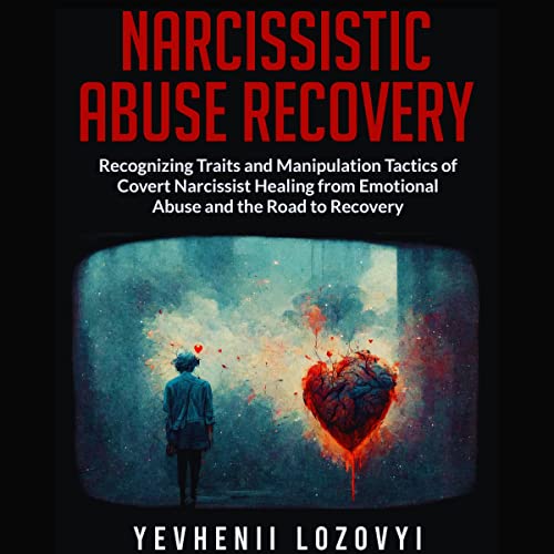Narcissistic Abuse Recovery
