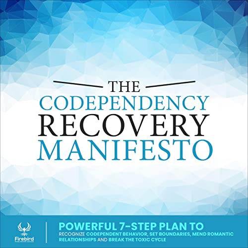 The Codependency Recovery Manifesto