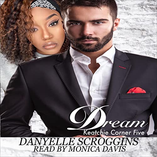 Dream by Danyelle Scroggins