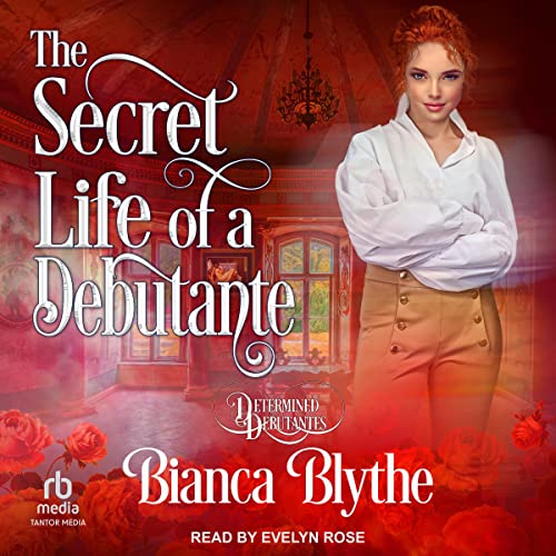The Secret Life of a Debutante