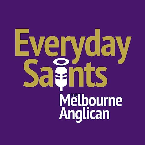 Everyday Saints by The Melbourne Anglican