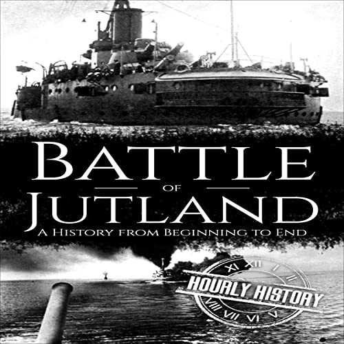Battle of Jutland by Hourly History