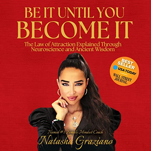 Be It Until You Become It by Natasha Graziano