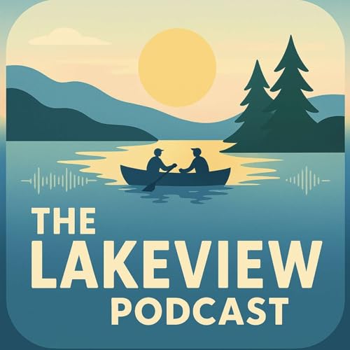 The Lakeview Podcast by Lake