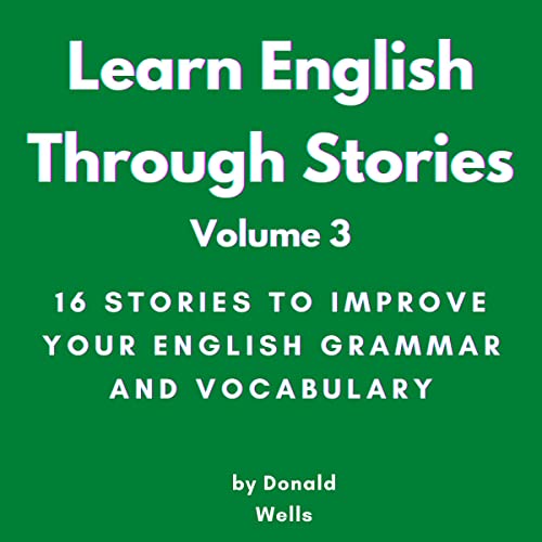 Learn English Through Stories: Volume 3