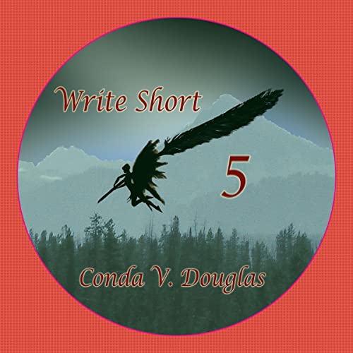 Write Short 5: Write Conflict to Succeed by Conda V. Douglas