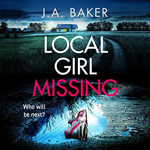 Local Girl Missing by J A Baker